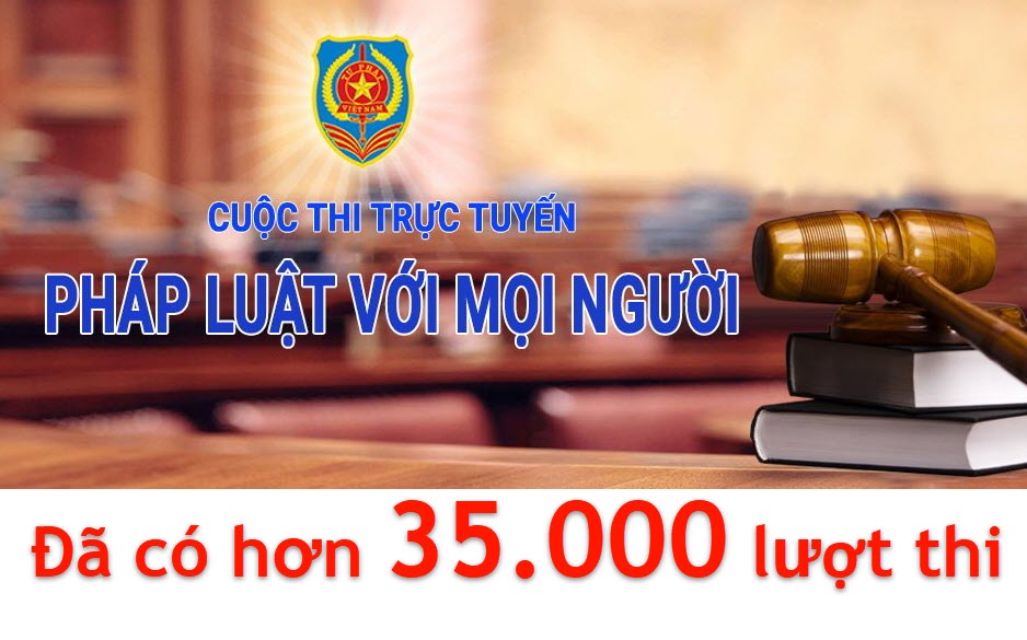 Cuộc thi trực tuyến “Pháp luật với mọi người”: Vượt mốc 35.000 lượt người dự thi sau 01 tuần tổ chức